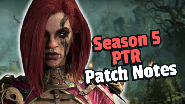 ptr season 5 patch notes diablo 4 titel