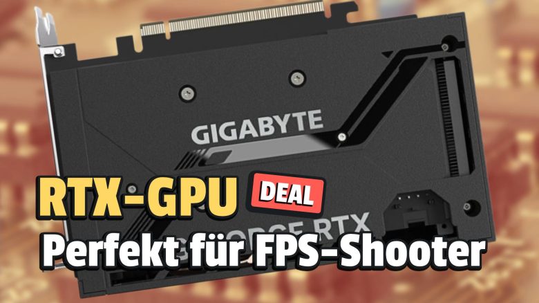 Holt euch ein Grafikupgrade für unter 290€ – günstiger bekommt ihr eine aktuelle RTX-GPU gerade nicht