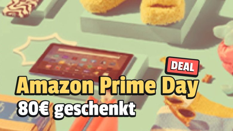 Amazon ist dieses Jahr besonders großzügig – 80€ zum Prime Day geschenkt