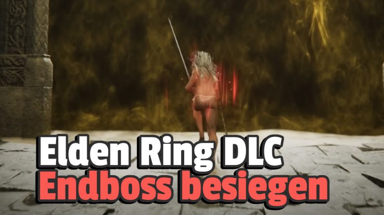 Elden Ring DLC: So besiegt ihr den Endboss – Location und Tipps 