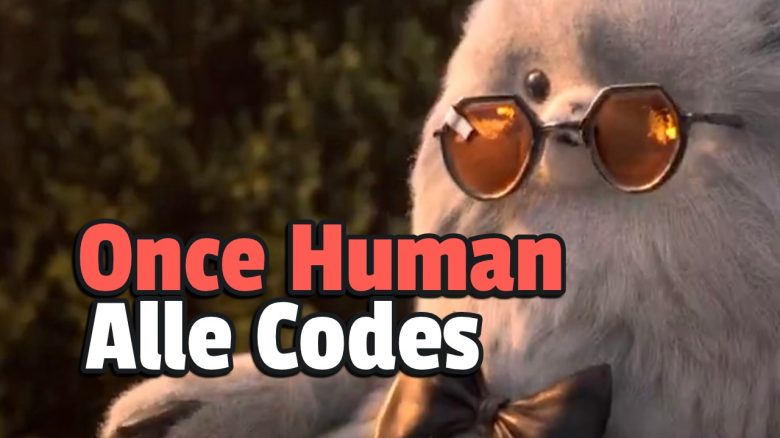 Once Human: Alle Codes, die ihr im Juli 2024 einlösen könnt