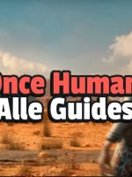 Once Human: Alle Guides, Einsteiger-Tipps und -Tricks in der Übersicht