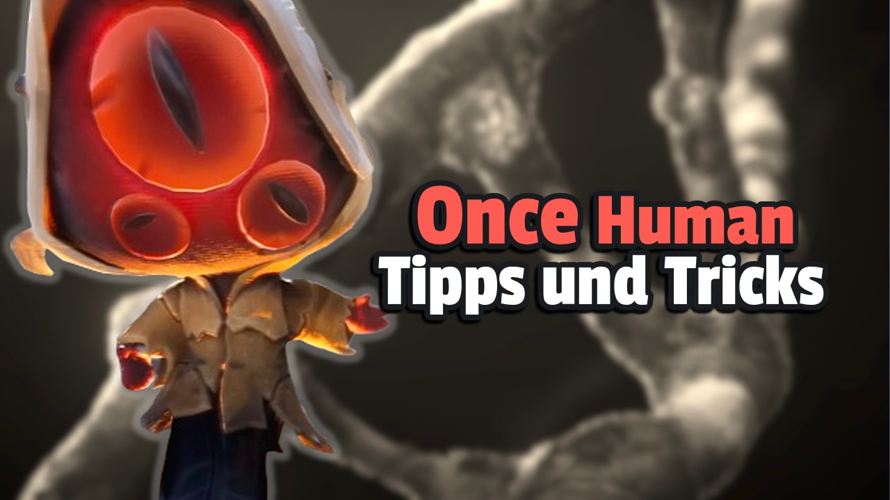 Once Human: 9 Tipps und Tricks, die ihr fürs Überleben kennen solltet