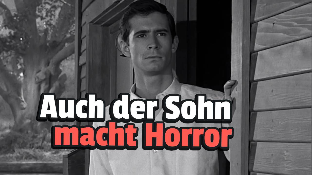 Der Sohn des legendärsten Psychos der Filmgeschichte dreht lieber Horrorfilme, als sie zu schauen