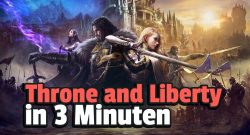 Throne and Liberty in 3 Minuten