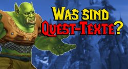 WoW Orc Asking Was sind Quest Texte titel title 1280x720