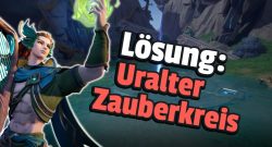 Tarisland: Ruf-Event Uralter Zauberkreis gelöst - Titelbild zeigt Barden aus Tarisland neben Text: „Lösung: Uralter Zauberkreis“