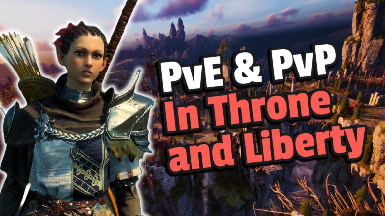 Throne and Liberty präsentiert riesige PvP-Schlachten und Belagerungen im neuen MMORPG - Titelbild zeigt Spielcharakter neben Text: "PvE & PvP in Throne and Liberty"
