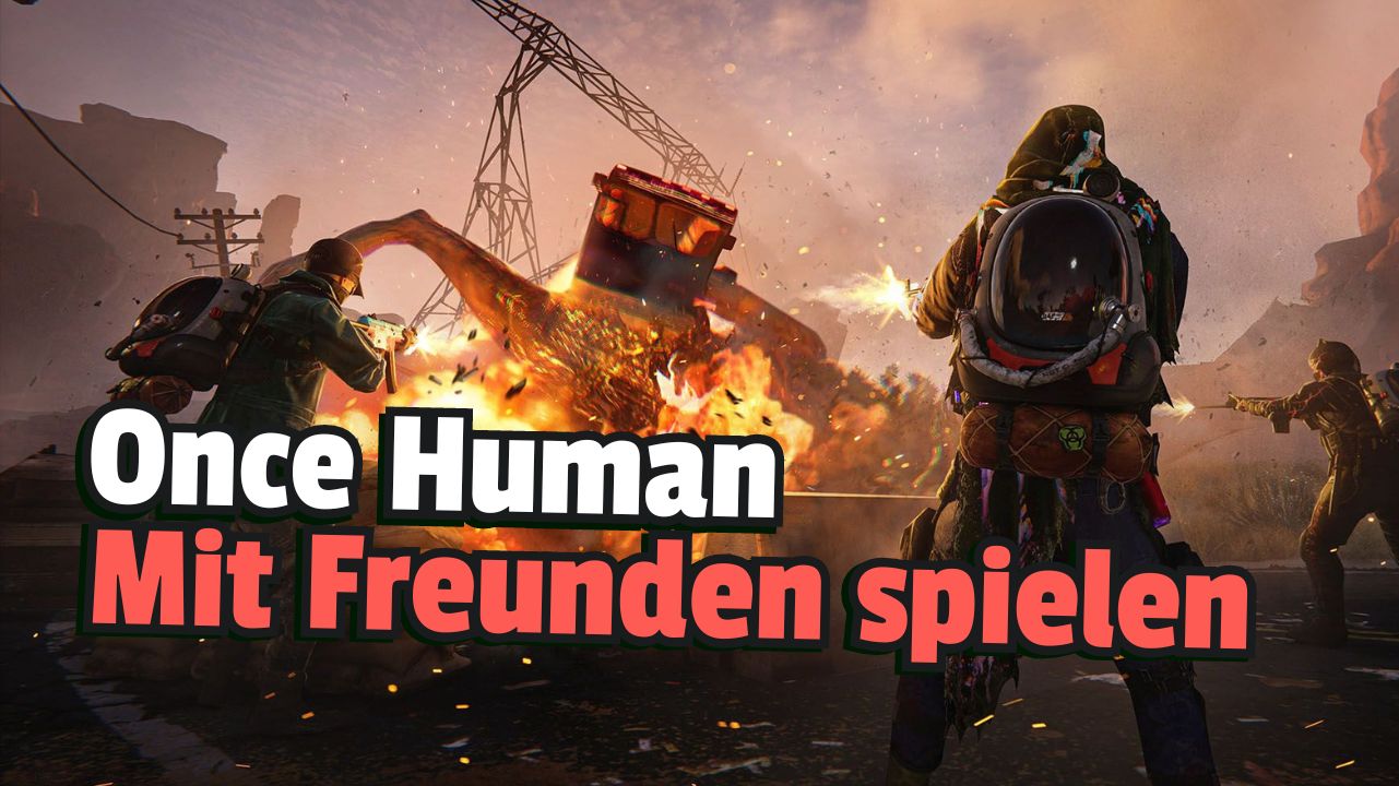 Once Human mit Freunden spielen