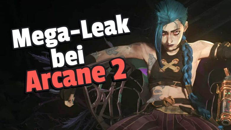 Arcane 2 Mega Leak Jinx titel title 1280x720