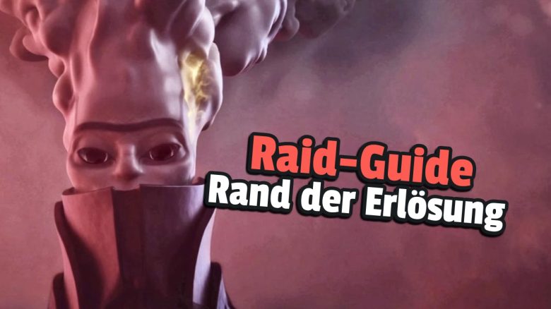 Destiny 2: Rand der Erlösung – Raid-Guide zu allen Phasen