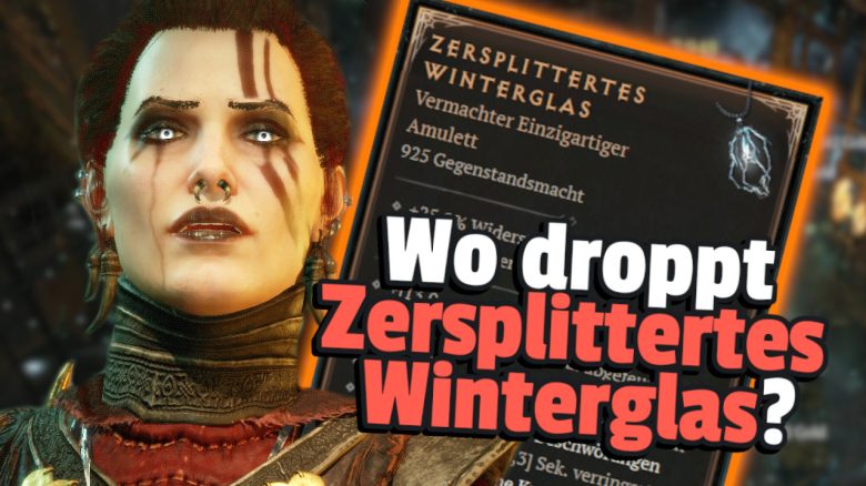 Diablo 4 wo droppt zersplittertes Winterglas TItel