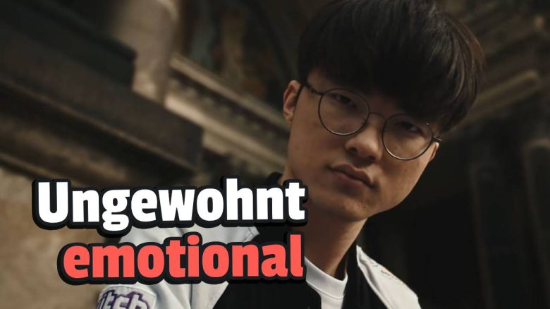 Faker LoL Ungewohnt emotional