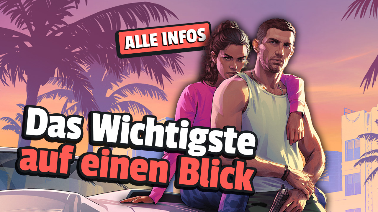GTA 6 – Alle Infos zum Release, den Plattformen und die Trailer
