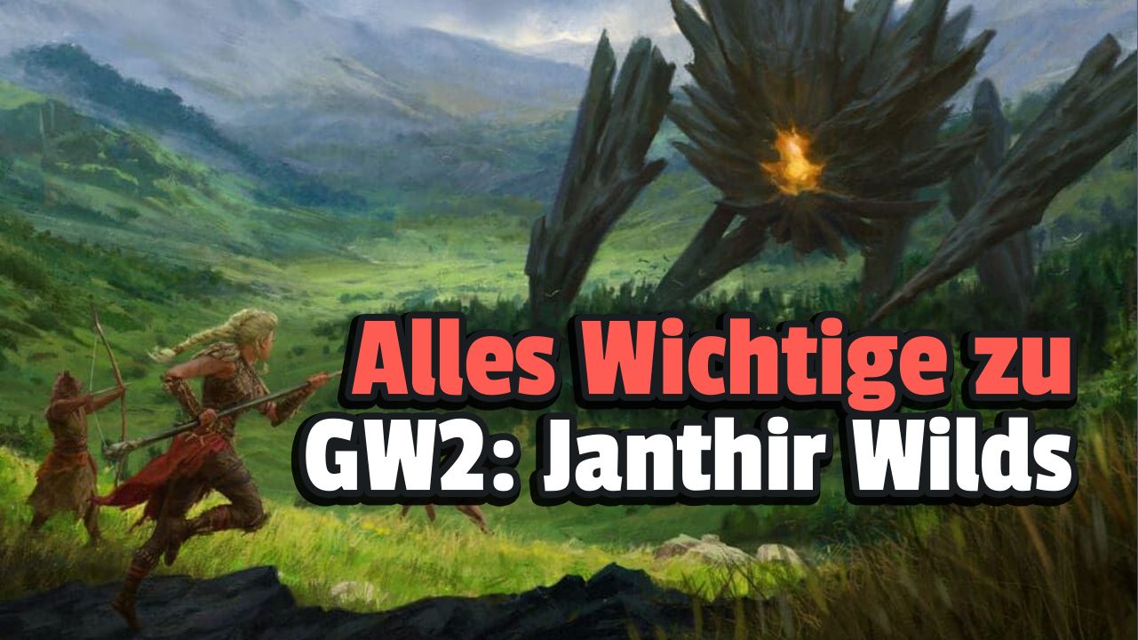 Guild Wars 2: Janthir Wilds – Alles Wichtige zu Release, Housing, Kriegsklauen-Mount, Speer, Versionen, Legendarys