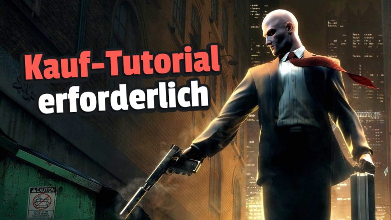 Hitman Kauf-Tutorial erforderlich