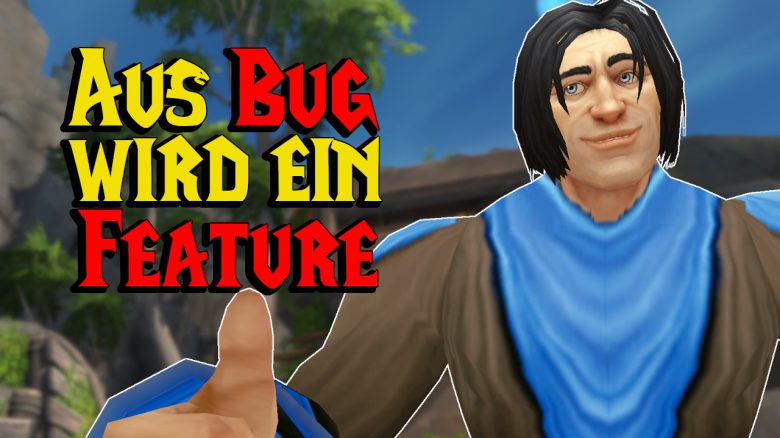 WoW aus Bug wird Feature Game Master titel title 1280x720