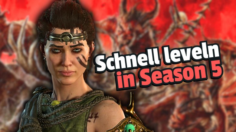 schnell leveln season 5 diablo 4 titel