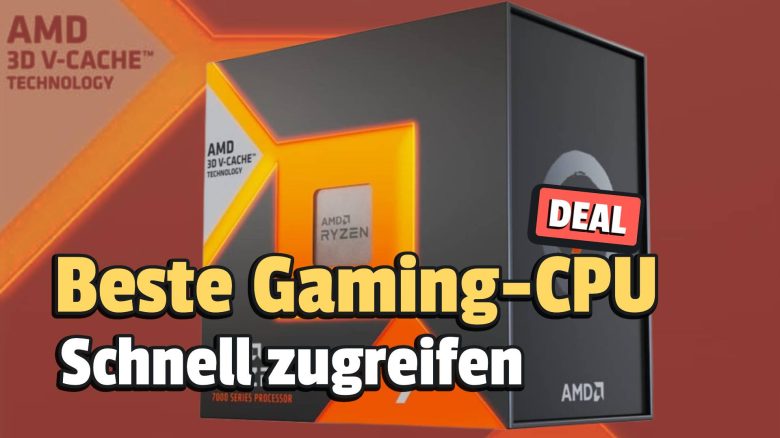 Der AMD Ryzen 7 7800X3D Prozessor wird teurer: Warum der Preis der Gaming-CPU steigt und ihr lieber jetzt zuschlagen solltet