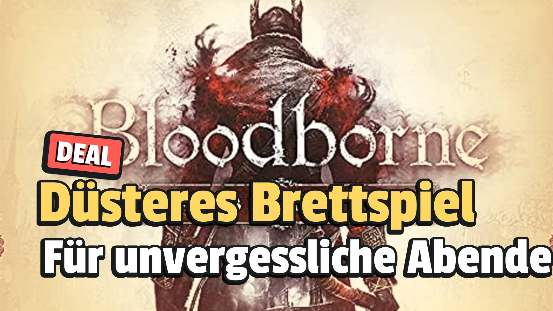 Wer braucht da noch Bloodborne für PC und PS5? Dieses Brettspiel lässt euch die Schrecken Yharnams mit bis zu vier Spielern bekämpfen