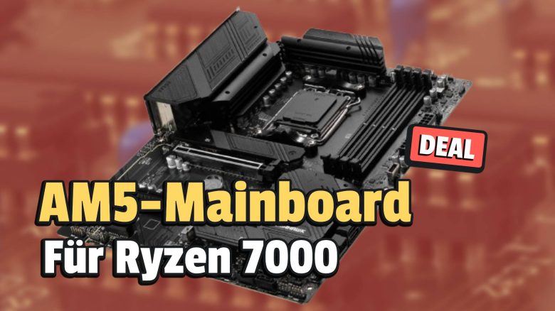 AM5-Mainboard mit spektakulärer Performance plötzlich saugünstig: Bis zu 128GB DDR5-RAM