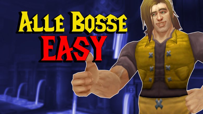 WoW Alle Bosse Easy Human Thumbs Up titel title 1280x720