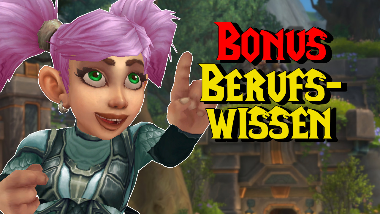 WoW: Don’t miss the bonus profession knowledge – you only have a few days left