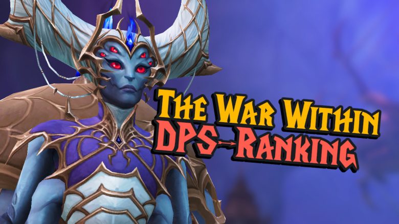 WoW The War Within DPS Ranking Titel