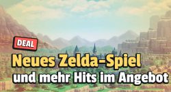 Bezauberndes Zelda-Abenteuer und weitere Hits: Diese Switch-Spiele gibt’s jetzt im Angebot