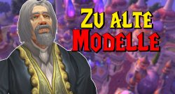 WoW zu alte Modelle titel title 1280x720