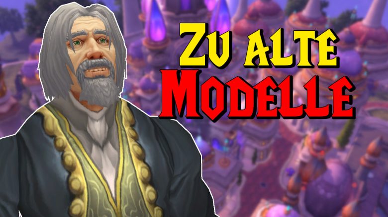 WoW zu alte Modelle titel title 1280x720