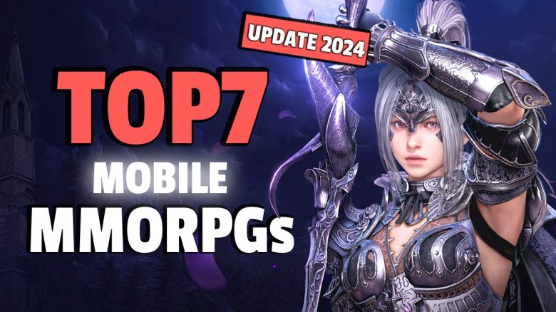 Die Top 7 der Mobile-MMORPGs im Jahr 2024