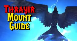 WoW Thrayir Mount Guide titel title 1280x720