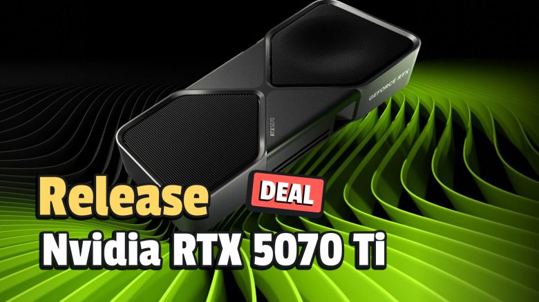NVIDIA GeForce RTX 5070 Ti kaufen: Die erste günstige RTX 5000-Grafikkarte? Alle Infos zum Release!
