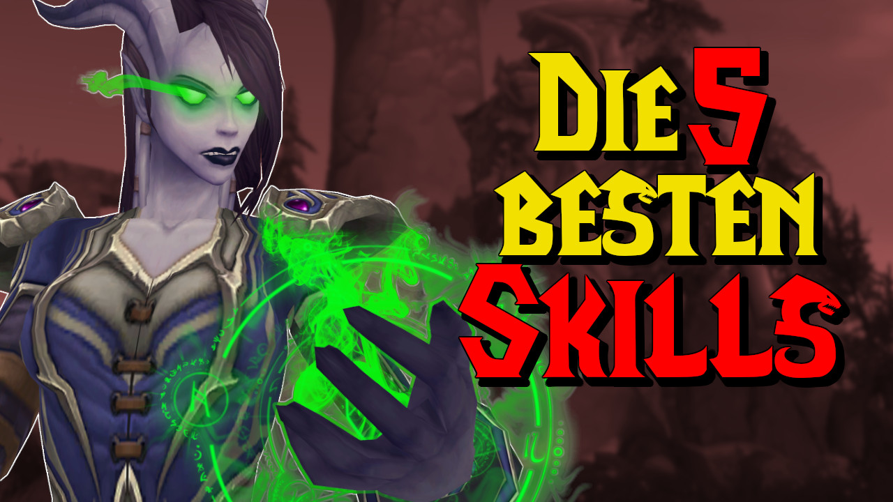 Die 5 besten Fähigkeiten aus World of Warcraft