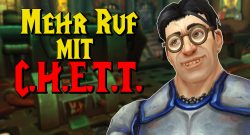 WoW Mehr Ruf mit CHETT titel title 1280x720