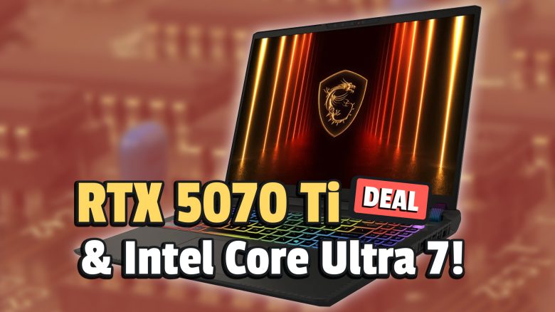 Nvidia RTX 5070 Ti & Intel Core Ultra 7: Bockstarker Gaming-Laptop schon vor dem Release mit Mega-Rabatt verfügbar – jetzt vorbestellen!