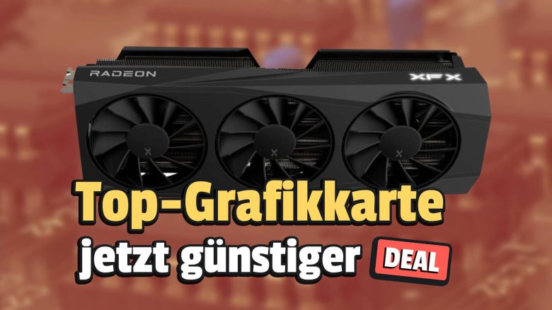UVP fast greifbar nah: Top-Grafikkarte von AMD jetzt endlich günstiger