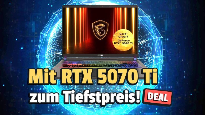 Jetzt 150 Euro günstiger: Brandneuer Gaming-Laptop mit RTX 5070 Ti zum Tiefstpreis im Amazon-Angebot
