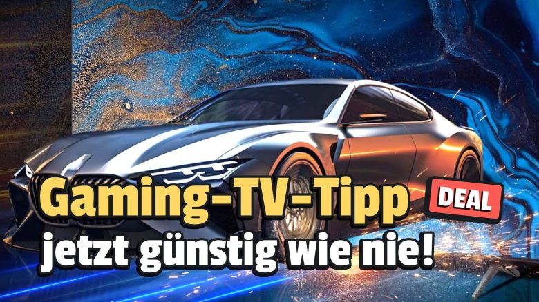 Gaming-TV-Geheimtipp zum Tiefstpreis: Dieser 4K-Fernseher mischt seine Preisklasse auf!