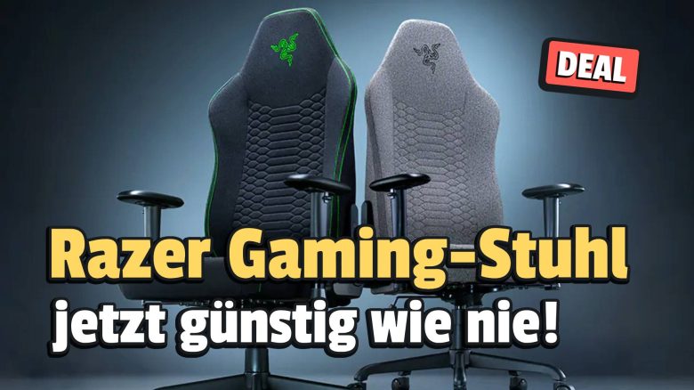Besser sitzen beim Zocken: Razer Gaming-Stuhl jetzt zum Tiefstpreis im Angebot schnappen!