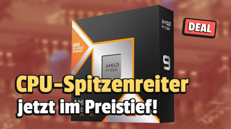 Die wohl beste CPU war noch nie günstiger: Sichert euch jetzt AMDs Prozessor-Spitzenreiter zum Tiefstpreis!