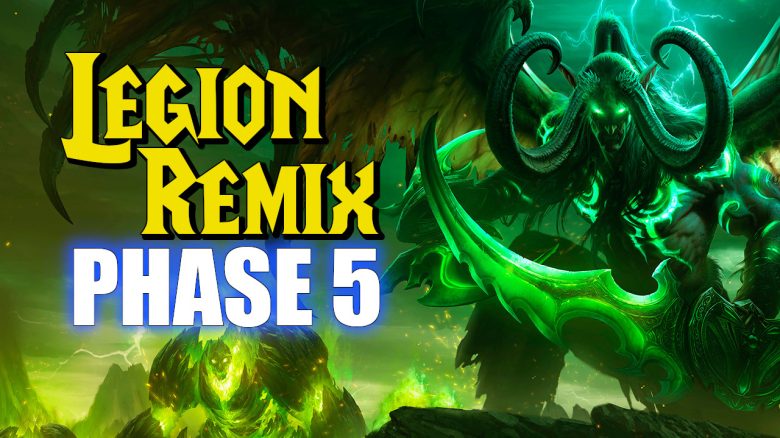WoW Legion Remix: Die letzte Phase ist live und ihr werdet noch viel mächtiger