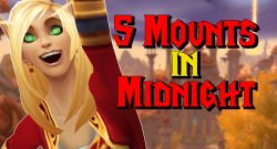 WoW 5 Mounts in Midnight titel title 1280x720