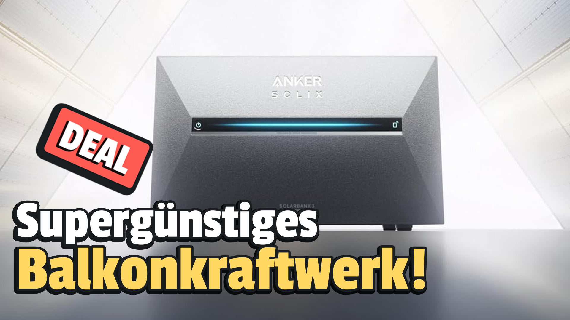 Anker SOLIX Balkonkraftwerk mit Riesen-Speicher so günstig wie nie!