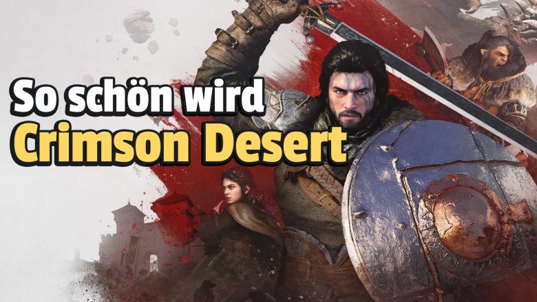 Alles, was ihr zu Crimson Desert wissen müsst!