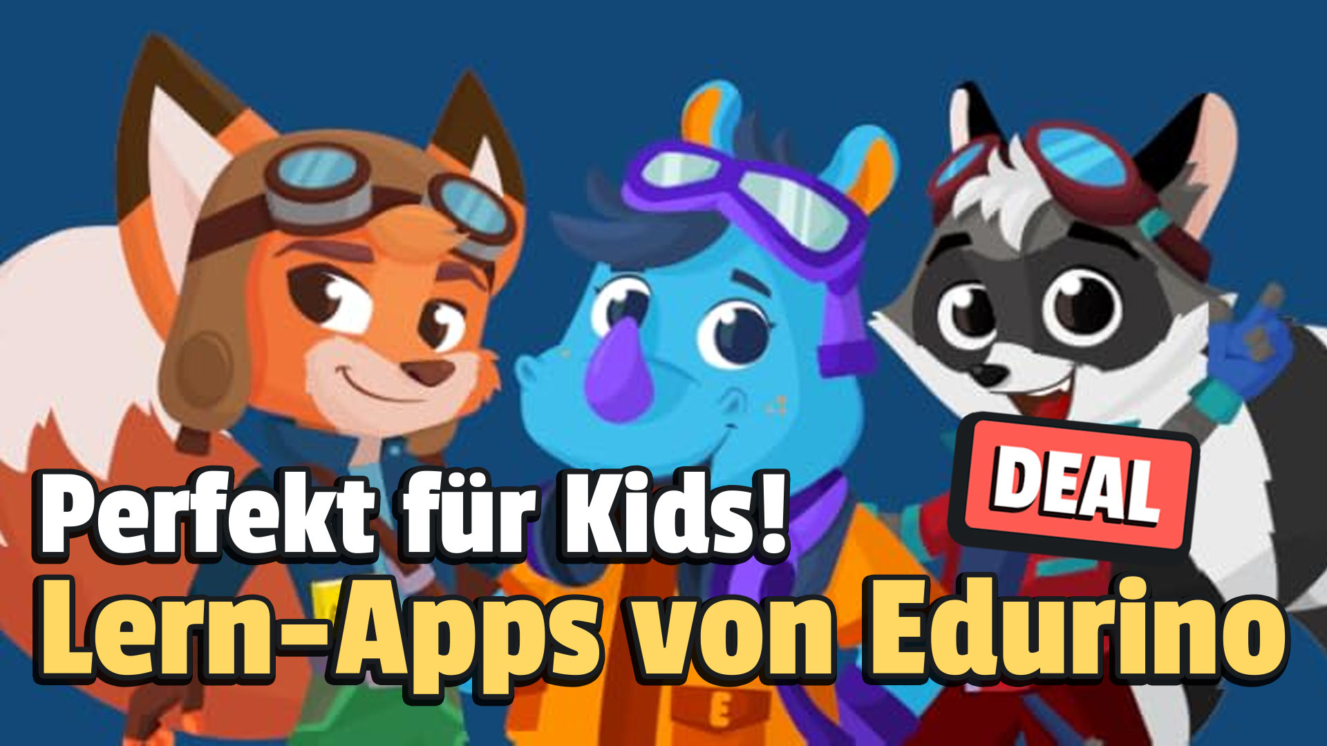 Perfekt für Eltern: Die preisgekrönten Lern-Apps von Edurino gibt’s supergünstig im Amazon Spring Sale