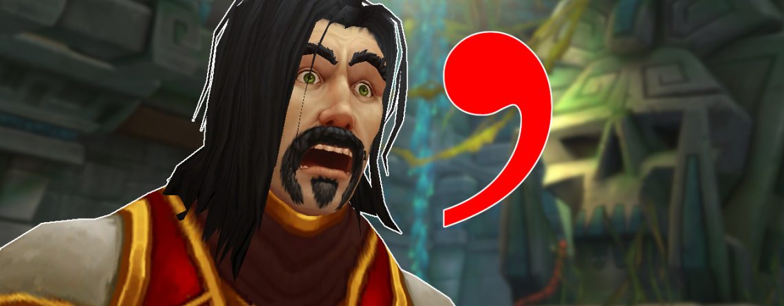 WoW: Spieler wird aus Gruppe gekickt, weil der Anführer kein Komma setzen kann