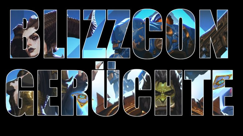 BlizzCon Geruechte titel titel 1280x720