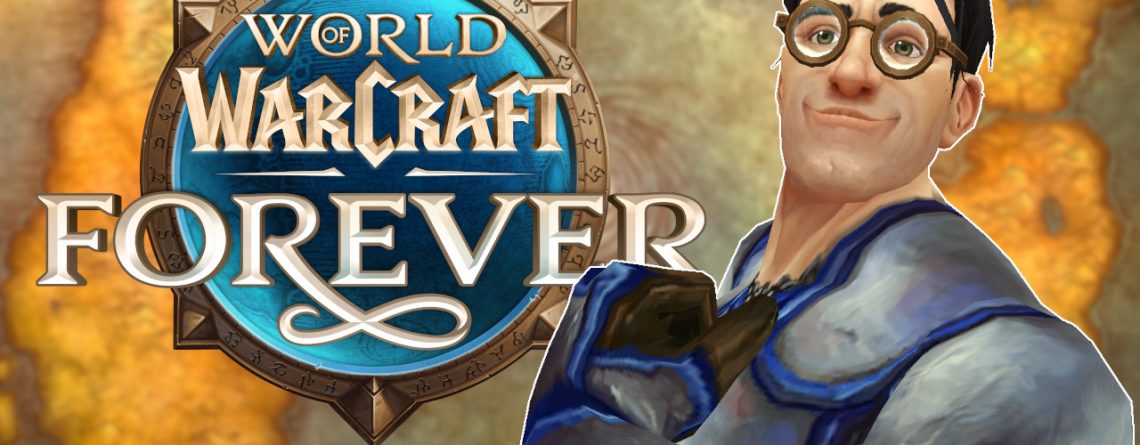 WoW Forever: Heute beginnt die Namensreservierung, aber ihr müsst schnell sein